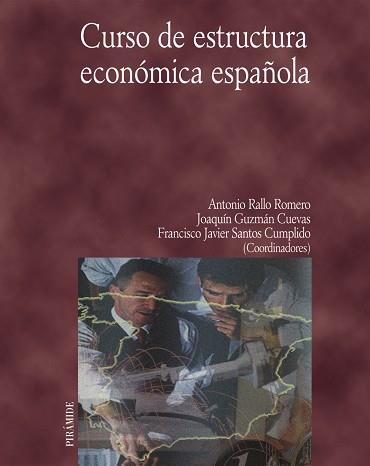 CURSO DE ESTRUCTURA ECONOMICA ESPAÑOLA | 9788436815368 | AUTORES VARIOS