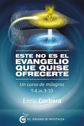 ESTE NO ES EL EVANGELIO QUE QUISE OFRECERTE | 9788494248283 | CORBERA SASTRE, ENRIC