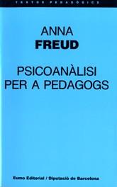 PSICOANALISI PER A PEDADOGS | 9788476022641 | FREUD, ANNA