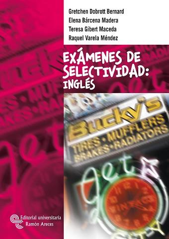 EXAMENES DE SELECTIVIDAD, INGLES | 9788480047548 | DOBROTT BERNARD, GRETCHEN