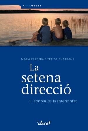 LA SETENA DIRECCIÓ | 9788498462043 | FRADERA, MARIA/GUARDANS, TERESA