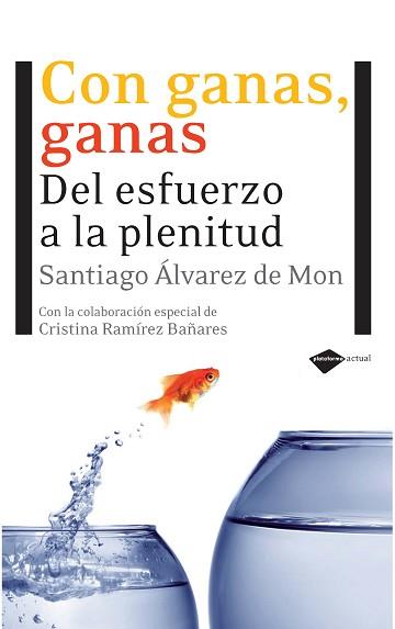 CON GANAS, GANAS | 9788496981676 | ÁLVAREZ DE MON, SANTIAGO