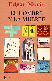 HOMBRE Y LA MUERTE - ENS | 9788472453159 | MORIN, EDGAR