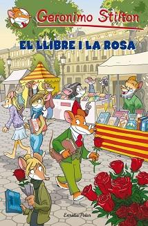 LLIBRE I LA ROSA, EL- GERONIMO STILTON | 9788499327624 | STILTON, GERONIMO