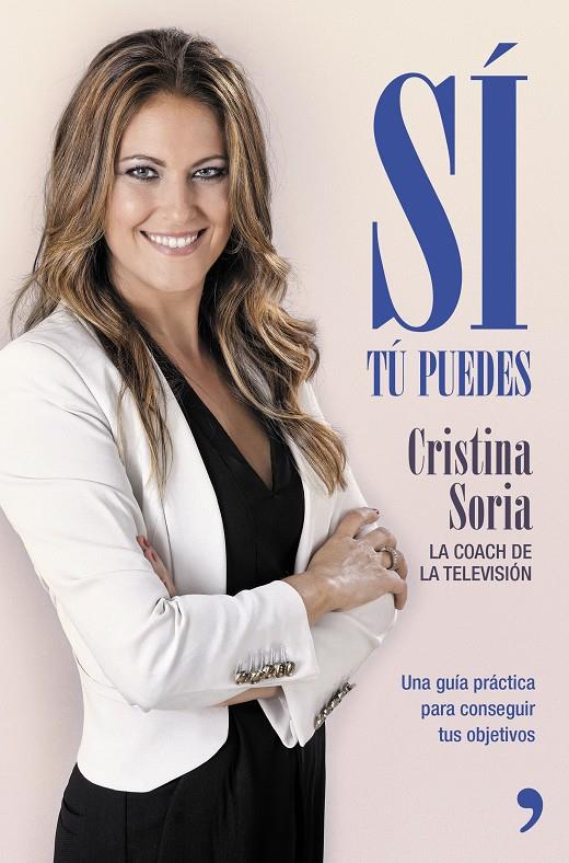 SÍ, TÚ PUEDES | 9788499984643 | CRISTINA SORIA