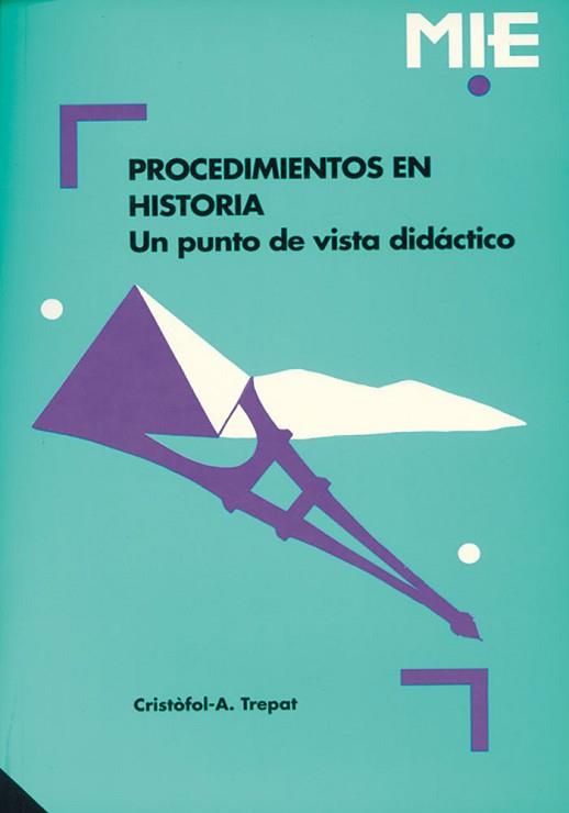 PROCEDIMIENTOS EN HISTORIA. UN PUNTO DE VISTA DIDA | 9788478271139 | TREPAT CARBONELL, CRISTÒFOL-A.