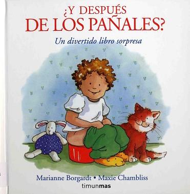 Y DESPUES DE LOS PAÑALES? | 9788448012083 | BORGARDT, MARIANNE / CHAMBLISS, MAXIE