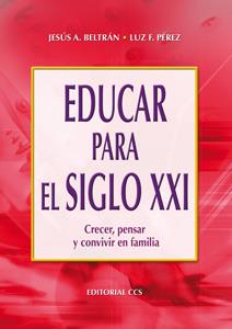 EDUCAR PARA EL SIGLO XXI | 9788483163030 | BELTRAN, JESUS A./ PEREZ, LUZ F.