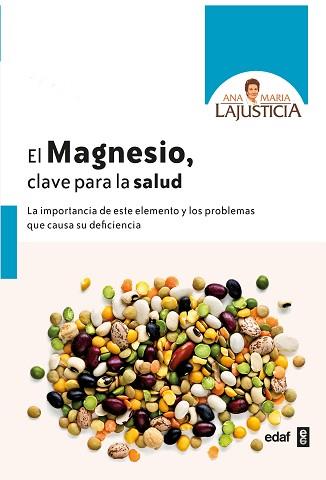 MAGNESIO. CLAVE PARA LA SALUD N. | 9788441427037 | LAJUSTICIA BERGASA, ANA MARÍA