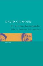 ULTIMO GATOPARDO, EL | 9788478447855 | GILMOUR,DAVID