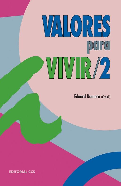 VALORES PARA VIVIR/ 2 | 9788483163023 | ROMERO, EDUARD