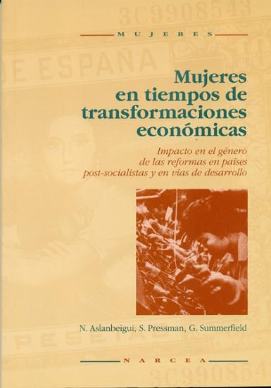 MUJERES EN TIEMPOS DE TRANSFORMACIONES ECONOMICAS | 9788427711440 | ASLANBEIGUI, N./ PRESSMAN, S./