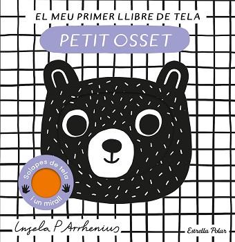 PETIT OSSET. EL MEU PRIMER LLIBRE DE TELA | 9788413897226 | ARRHENIUS, INGELA P.