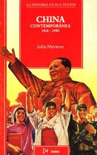 CHINA CONTEMPORANEA 1916-1990 | 9788470902574 | MORENO, JULIA