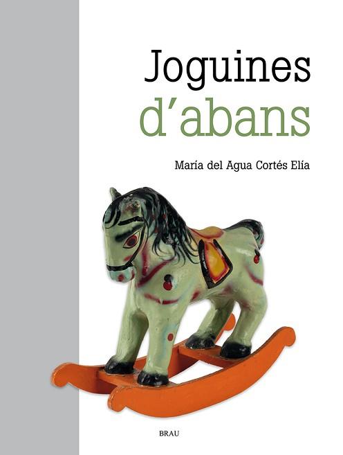 JOGUINES D'ABANS | 9788418096891 | CORTÉS ELÍA, M. DEL AGUA