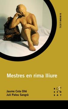 MESTRES EN RIMA LLIURE | 9788492748785 | JAUME CELA OLLÉ; JULI PALOU SANGRÀ