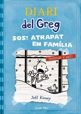 ATRAPAT EN FAMILIA (DIARI DEL GREG 6) | 9788499327303 | KINNEY, JEFF