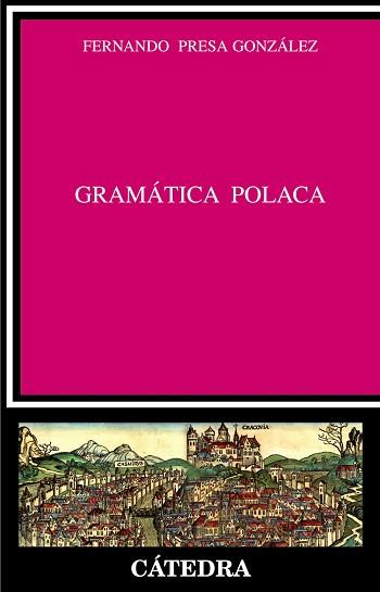 GRAMÁTICA POLACA | 9788437624884 | PRESA GONZÁLEZ, FERNANDO