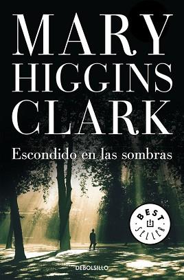 ESCONDIDO EN LAS SOMBRAS | 9788497939171 | CLARK, MARY HIGGINS