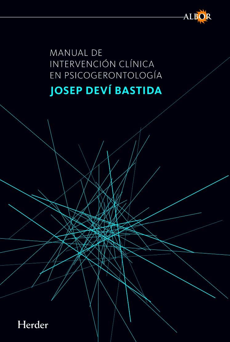 MANUAL DE INTERVENCIÓN CLÍNICA EN PSICOGERONTOLOGÍA | 9788425428517 | DEVÍ BASTIDA, JOSEP