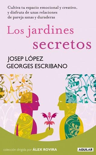 JARDINES SECRETOS, LOS | 9788403100947 | LOPEZ ROMERO, JOSEP/ESCRIBANO, GEORGE/SOCIEDAD ESP