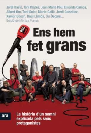 ENS HEM FET GRANS. 10 ANYS DE RAC1. | 9788492907557 | VARIS AUTORS