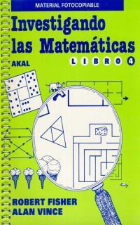 INVESTIGANDO LAS MATEMATICAS. LIBRO IV | 9788476005774 | FISHER, ROBERT