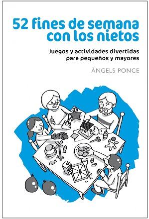 52 FINES DE SEMANA CON LOS NIETOS | 9788432920639 | PONCE RIBAS, ÀNGELS