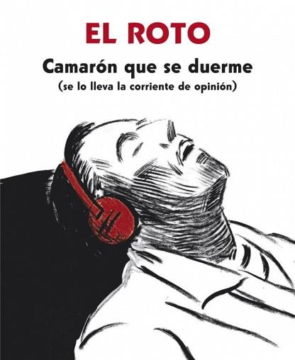 CAMARON QUE SE DUERME SE LO LLEVA LA CORRIENTE. EL ROTO | 9788439726128 | EL ROTO