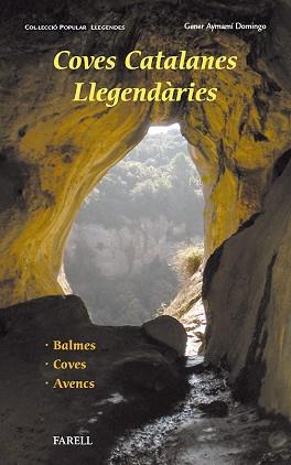 COVES LLEGENDARIES CATALANES | 9788492811632 | AYMAMI DOMINGO, GENER