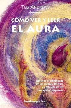 COMO VER Y LEER EL AURA-BOL.17 | 9788496829237 | ANDREWS,TED