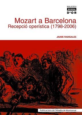 MOZART A BARCELONA -RECEPCIO OPERISTICA (1798-2006) | 9788484157700 | RADIGALES, JAUME