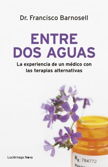 ENTRE DOS AGUAS | 9788492545780 | DR.FRANCISCO BARNOSELL