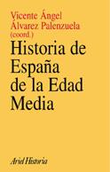 HISTORIA DE ESPAÑA DE LA EDAD MEDIA | 9788434466685 | ALVAREZ PALENZUELA, VICENTE ANGEL