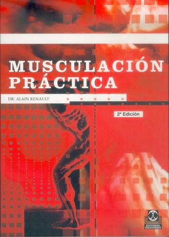 MUSCULACION PRACTICA | 9788480194464 | RENAULT, ALAIN