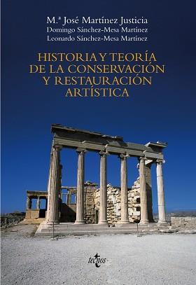 HISTORIA Y TEORÍA DE LA CONSERVACIÓN Y LA RESTAURACIÓN ARTÍS | 9788430947775 | MARTINEZ JUSTICIA, MARÍA JOSÉ