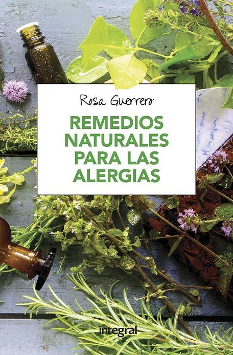 REMEDIOS NATURALES PARA LAS ALERGIAS | 9788491180708 | GUERRERO SALINAS, ROSA