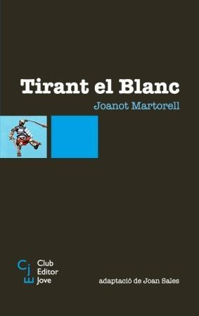 TIRANT EL BLANC CEJ-9 | 9788473291347 | MARTORELL, JOANOT