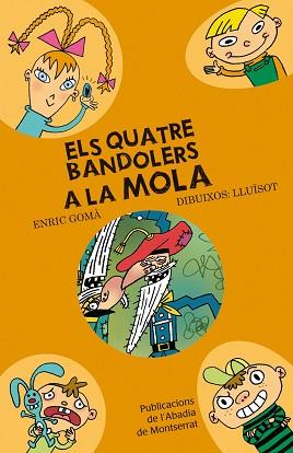 QUATRE BANDOLERS A LA MOLA, EL | 9788498831719 | GOMÀ, ENRIC / LLUÏSOT