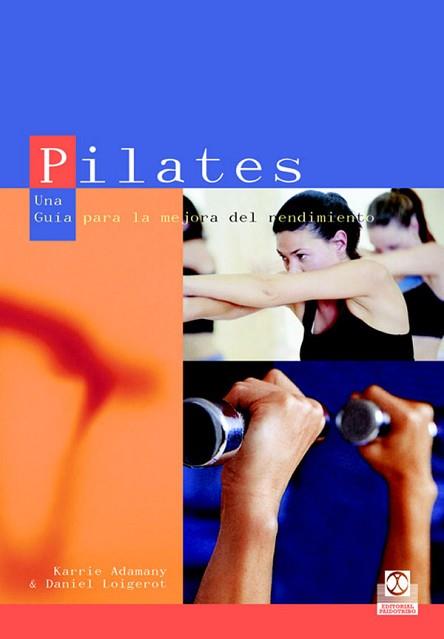 PILATES | 9788480198639 | ADAMANY, KARRIE/LOIGEROT, DANIEL