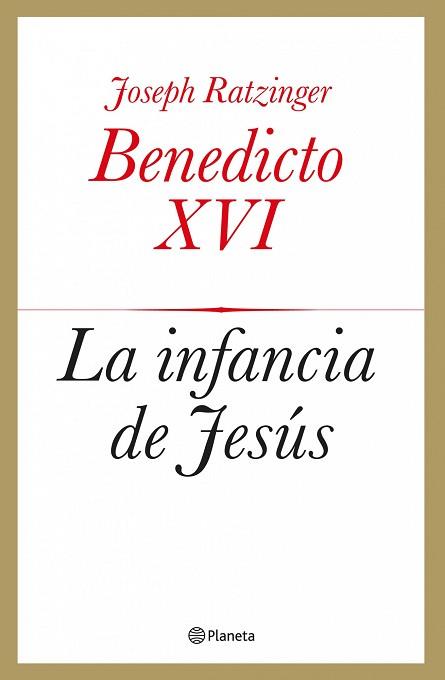 INFANCIA DE JESUS, LA | 9788408039433 | RATZINGER, JOSEPH BENEDICTO XVI