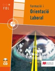 FORMACIO I ORIENTACIO LABORAL | 9788479421199 | MARTINEZ GOICOLEA, ENEKO Mª LUZ SEBASTIÁ ROLÁN