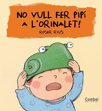 NO VULL FER PIPI A L'ORINALET | 9788478648368 | RIUS, ROSER