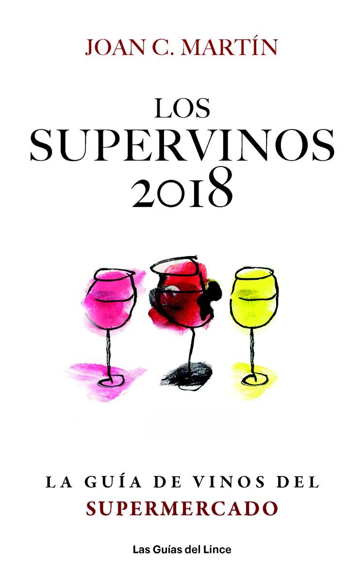 LOS SUPERVINOS 2018 | 9788494712647 | MARTÍN, JOAN C.