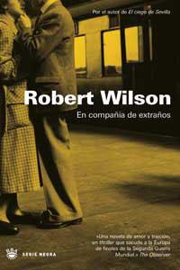 EN COMPAÑIA DE EXTRAÑOS | 9788478711512 | WILSON, ROBERT