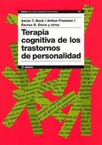 TERAPIA COGNITIVA DE LOS TRASTORNOS DE PERSONALIDAD | 9788449318047 | AARON T. BECK