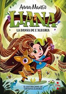 LIANA 1: LA DANSA DE L'ALEGRIA | 9788466158756 | MANSO MUNNÉ, ANNA