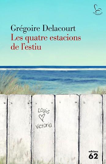 LES QUATRE ESTACIONS DE L'ESTIU | 9788429774801 | GRÉGOIRE DELACOURT