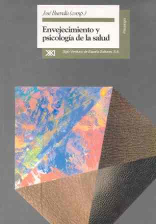 ENVEJECIMIENTO Y PSICOLOGIA DE LA SALUD | 9788432308635 | ALBA, VÍCTOR/BUENDÍA VIDAL, JOSÉ