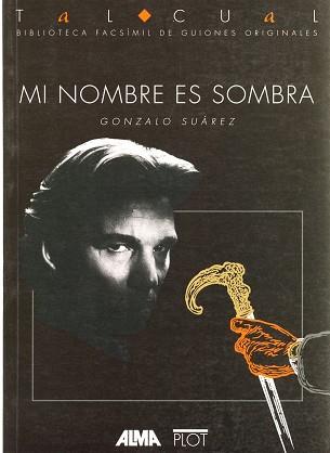 MI NOMBRE ES SOMBRA | 9788486702380 | SUÁREZ, GONZALO